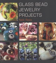 Cover of: Glass Bead Jewelry Projects by Nelli Rees