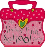 Cover of: My Pretty Pink School Purse