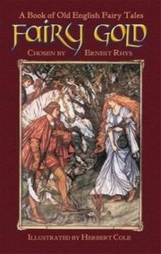Cover of: Fairy Gold A Book Of Old English Fairy Tales by 