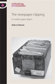 Cover of: The Newspaper Clipping A Modern Paper Object