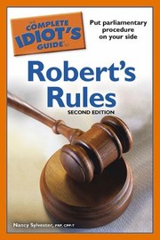 The Complete Idiots Guide To Roberts Rules by Ma Prp, Cpp-T Sylvester