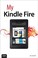 Cover of: My Kindle Fire