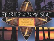 Cover of: Stories from the Bow Seat: The Wisdom and Waggery of Canoe Tripping