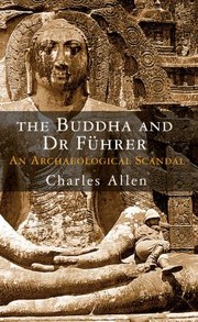 Cover of: The Buddha And Dr Fhrer An Archaeological Scandal by 