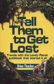Cover of: Tell Them To Get Lost by 