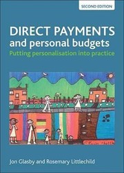 Cover of: Direct Payments And Personal Budgets Putting Personalisation Into Practice