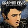 Cover of: Graphic Elvis Limited Collectors Hardcover