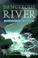 Cover of: Dangerous River