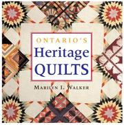 Cover of: Ontario's Heritage Quilts by Marilyn I. Walker