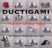 Ductigami by Joe Wilson