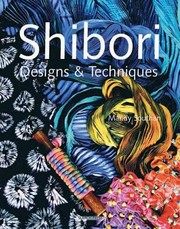 Cover of: Shibori Designs Techniques by 