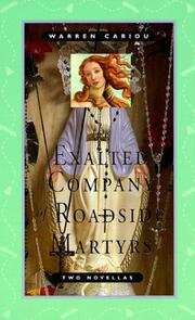 Cover of: The exalted company of roadside martyrs: two novellas