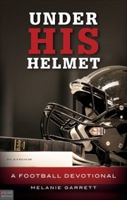 Cover of: Under His Helmet A Football Devotional