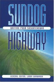 Cover of: Sundog highway: writing from Saskatchewan