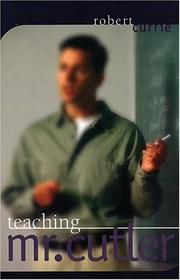 Cover of: Teaching Mr. Cutler