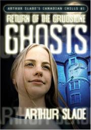 Cover of: Return of the Grudstone Ghosts (Arthur Slade's Canadian Chills)