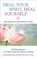 Cover of: Heal Your Spirit Heal Yourself The Spiritual Medicine Of Tibet