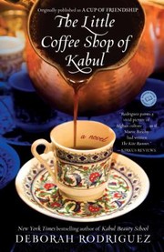 Cover of: The Little Coffee Shop Of Kabul by Deborah Rodriguez