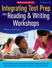 Cover of: Integrating Test Prep Into Reading Writing Workshops Classroomtested Lessons Activities That Teach Students The Skills They Need To Become Successful Readers Writersand Excel On The Tests by Nancy Jennison