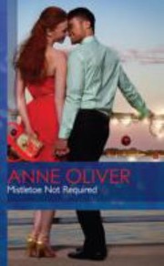 Mistletoe Not Required by Anne Oliver