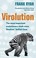 Cover of: Virolution The Most Important Evolutionary Book Since Dawkins Selfish Gene