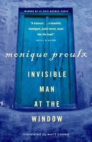 Cover of: Invisible man at the window | Monique Proulx