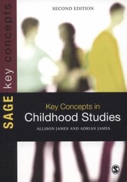 Key Concepts In Childhood Studies by Adrian L. James