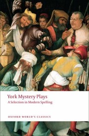 Cover of: York Mystery Plays A Selection In Modern Spelling by 
