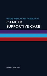 Cover of: Oxford American Minihandbook Of Cancer Supportive Care by Gary Lyman