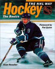 Cover of: Hockey the NHL Way by Sean Rossiter, Paul Carson, Sean Rossiter