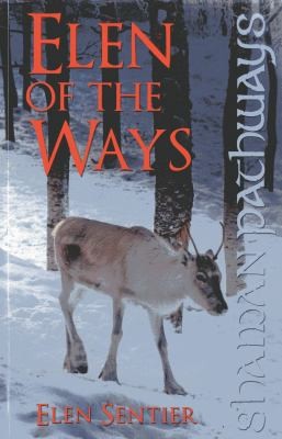 Shaman Pathways - Elen of the Ways - British Shamanism - Following the Deer Trods