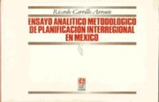 Cover of: Ensayo Analtico Metodolgico De Planificacin Interregional En Mxico by 