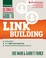 Cover of: Ultimate Guide To Link Building Build Backlinks Earn A Higher Search Engine Rank Increase The Authority And Popularity Of Your Site