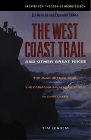 Cover of: The West Coast Trail and other great hikes: The Juan de Fuca Trail, the Carmanah-Walbran Trails, Nitinat Lakes