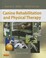 Cover of: Canine Rehabilitation Physical Therapy