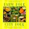 Cover of: Farm Folk City Folk