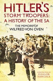 Cover of: Hitlers Storm Troopers A History Of The Sa The Memoirs Of Wilfred Von Oven