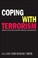 Cover of: Coping With Terrorism Origins Escalation Counterstrategies And Responses