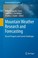 Cover of: Mountain Weather Research And Forecasting Recent Progress And Current Challenges