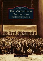 Cover of: The Verde River Bartlett And Horseshoe Dams
