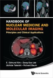 Cover of: Handbook Of Nuclear Medicine And Molecular Imaging Principles And Clinical Applications
