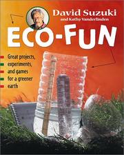 Cover of: Eco-Fun: Great Projects, Experiments, and Games for a Greener Earth