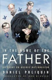 Cover of: In the name of the father by Daniel Poliquin