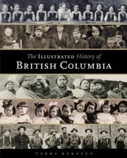 Cover of: The illustrated history of British Columbia