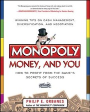 Cover of: Monopoly Money And You How To Profit From The Games Secrets Of Success
