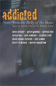 Cover of: Addicted: notes from the belly of the beast