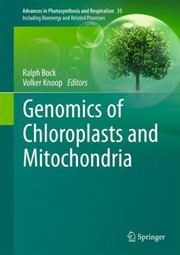 Cover of: Genomics Of Chloroplasts And Mitochondria