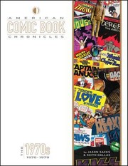 Cover of: American Comic Book Chronicles The 1970s