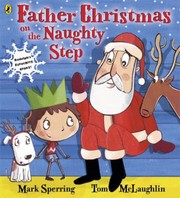 Cover of: Father Christmas On The Naughty Step