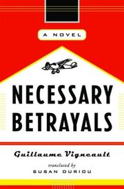 Cover of: Necessary betrayals